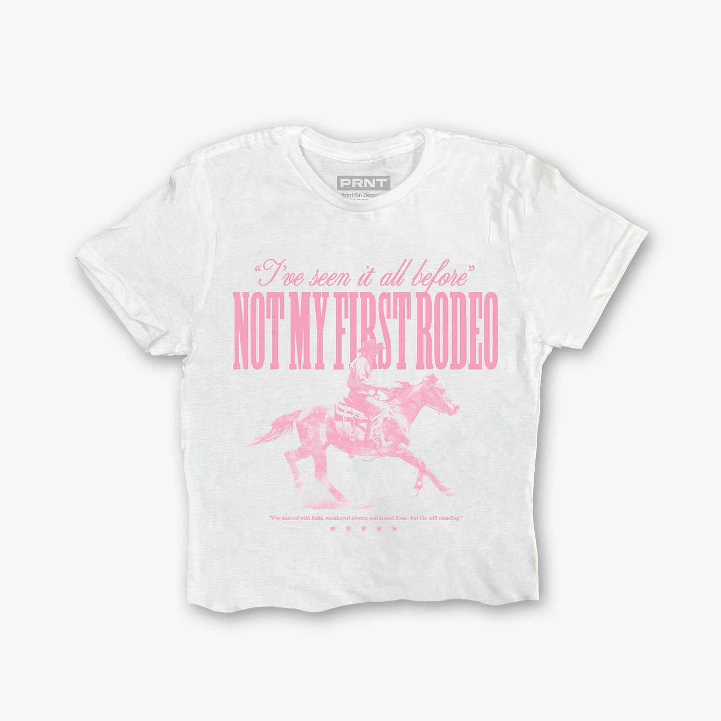 Not My First Rodeo Crop Front Print Crop T-Shirt