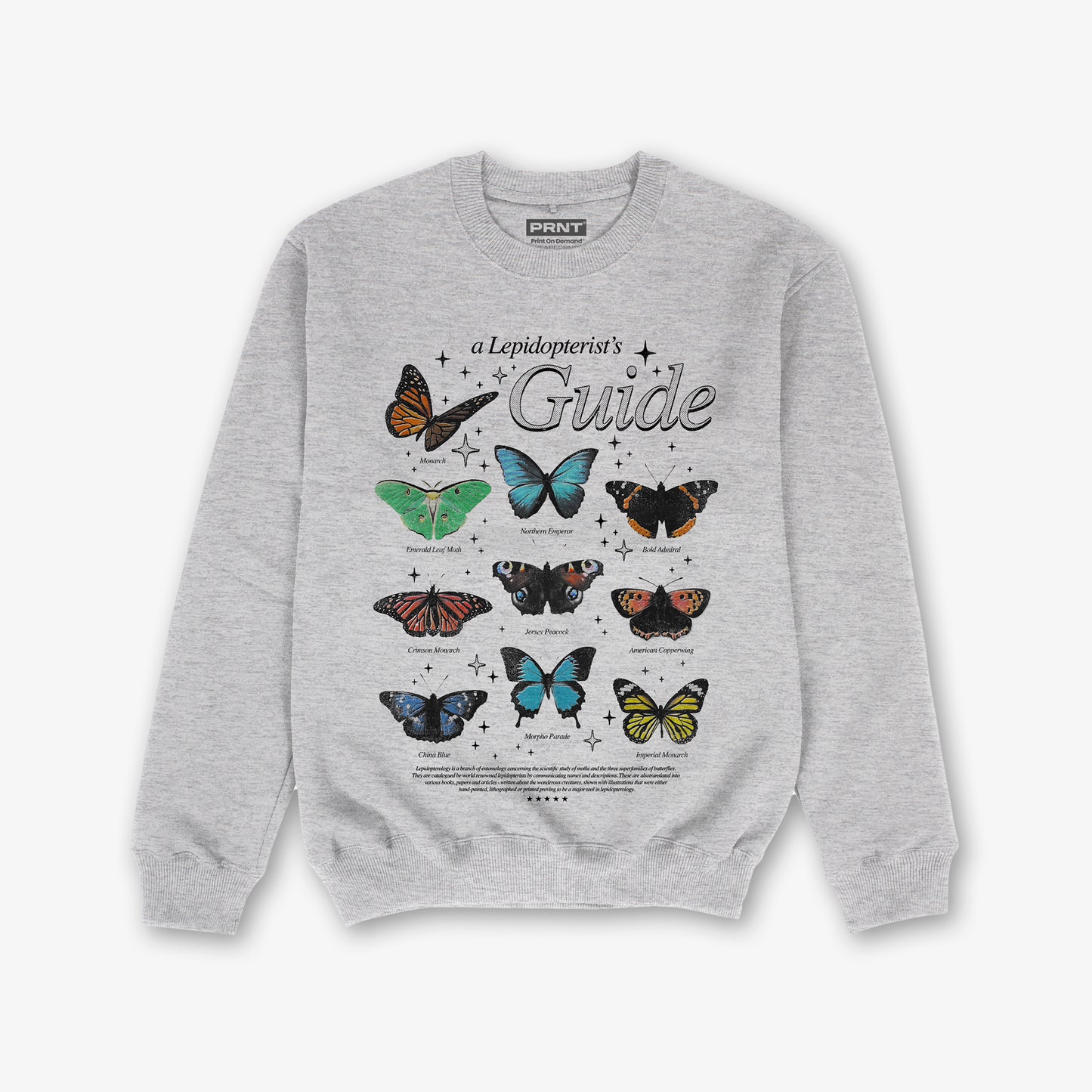 Butterfly Guide Sweatshirt Front Print